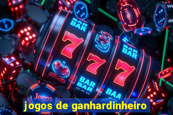 jogos de ganhardinheiro